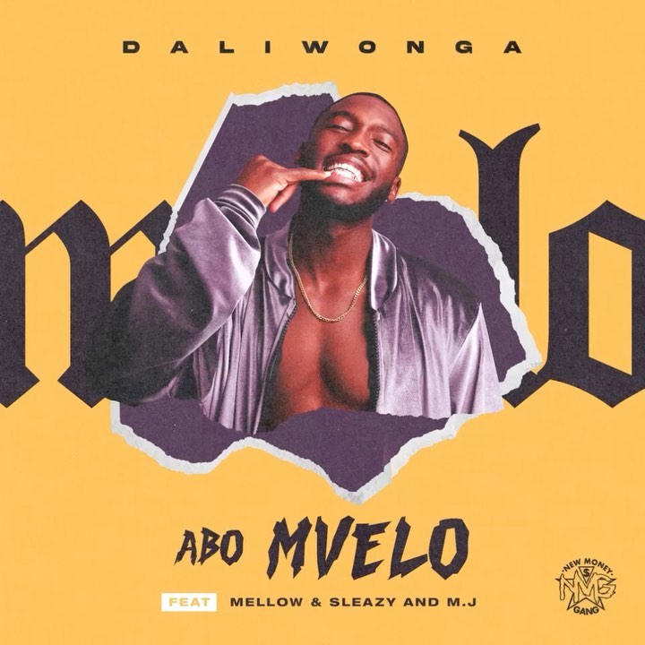 Daliwonga Ft. Mellow & Sleazy and M.J – Abo Mvelo