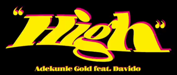 Download Adekunle Gold High ft Davido MP3 Download