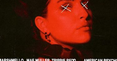 Download Marshmello Ft Mae Muller & Trippie Redd American Psycho MP3 Download