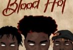Download Dremo Blood Hot Ft Kida Kudz & The Flowolf MP3 Download