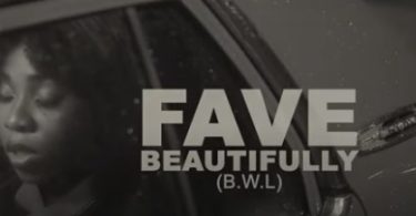 Download Fave Beautifully Mp3 Download