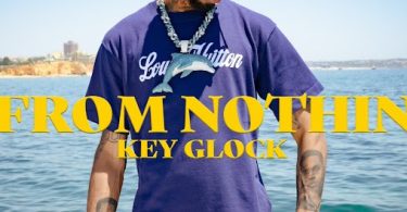 Download Key Glock From Nothing MP3 Download