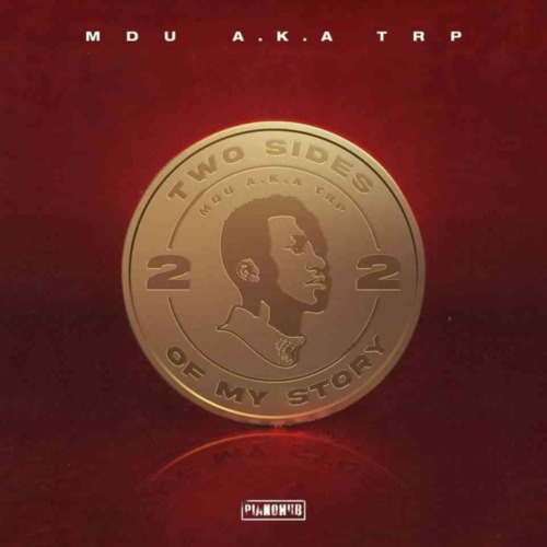 MDU aka TRP – Dangerous ft. Mthunzi, MJ & Semi Tee