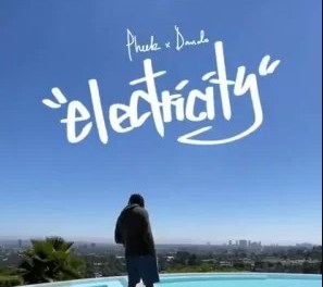 Download Pheelz Electricity ft Davido Mp3 Download