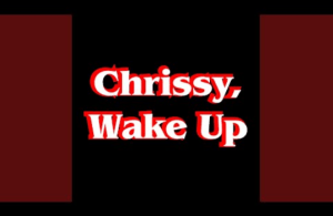 The Gregory Brothers Chrissy, Wake Up Mp3 Download