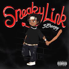 Download 3Breezy Sneaky Link MP3 DOWNLOAD