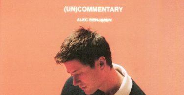 ALBUM: Alec Benjamin – (Un)Commentary
