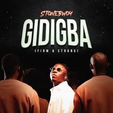 Download Stonebwoy GIDIGBA MP3 Download