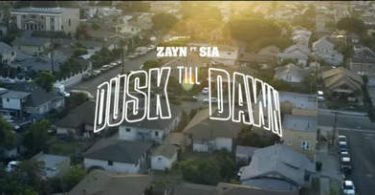 Zayn x Sia – Dusk Till Dawn