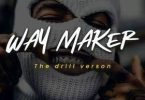 Download Holy Drill Way maker Drill version MP3 Download